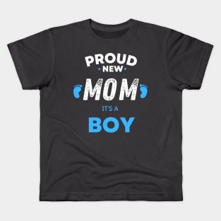 proud new mom its a boy shirt "  Its A Boy Pregnancy  " Neowestvale, little one,newborn ( mom to be gift ) Kids T-Shirt